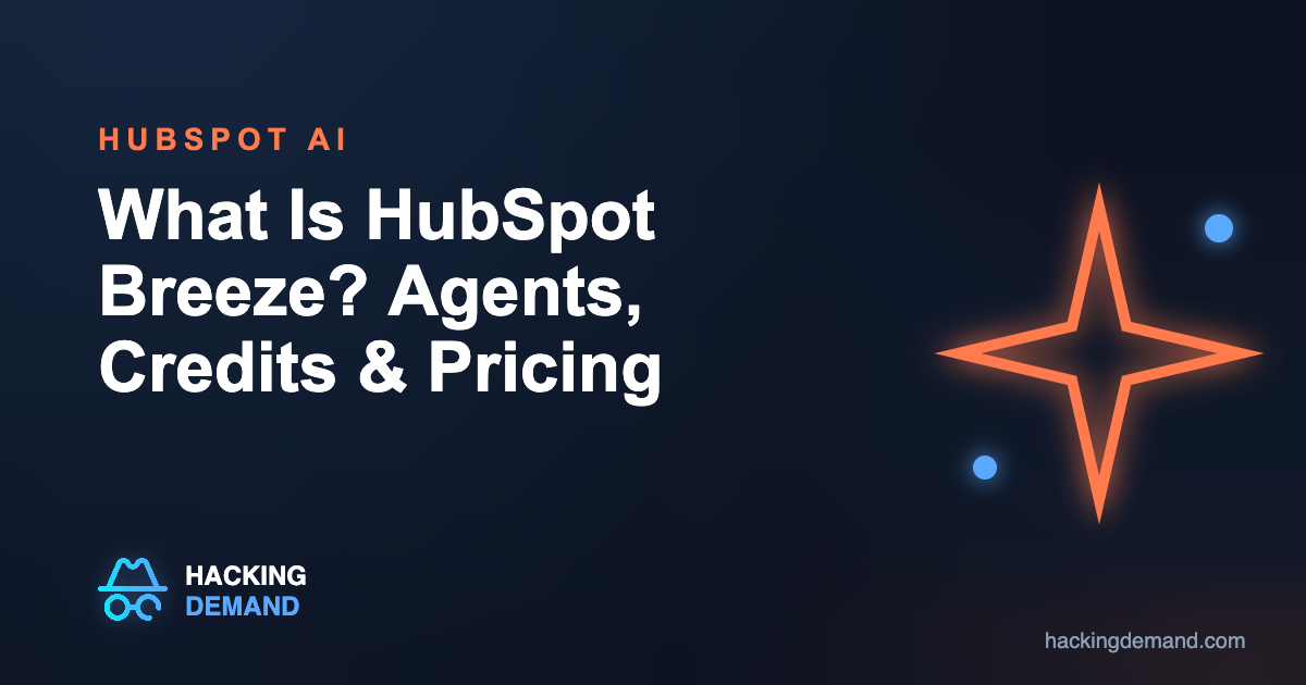 What Is HubSpot Breeze? Agents, credits and pricing