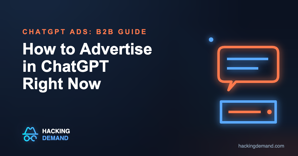 How to advertise in ChatGPT, a B2B guide from Hacking Demand