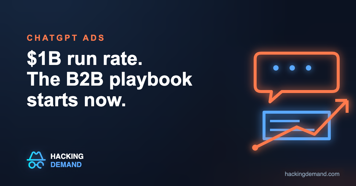 ChatGPT Ads hits a $1B run rate, the B2B playbook starts now