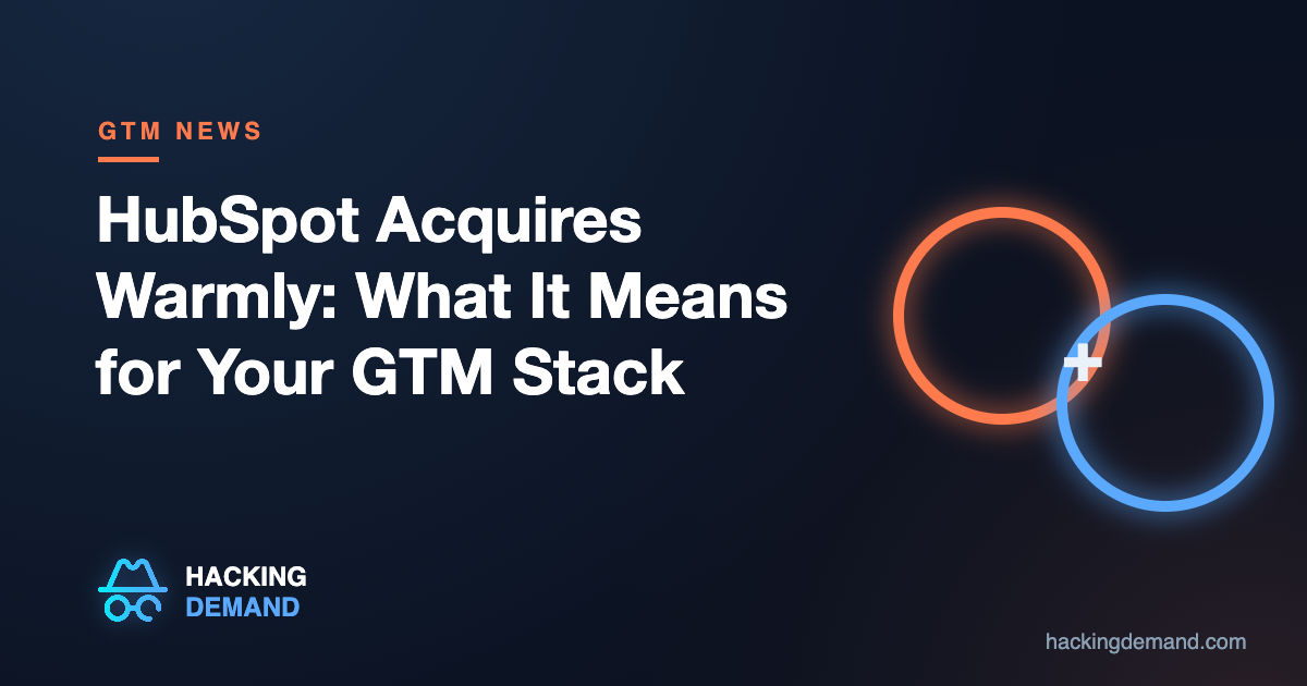 HubSpot Acquires Warmly: What It Means for Your GTM Stack