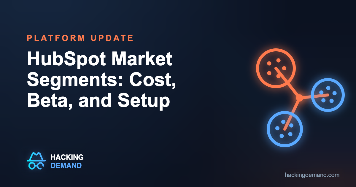 HubSpot Market Segments: cost, beta access, and setup