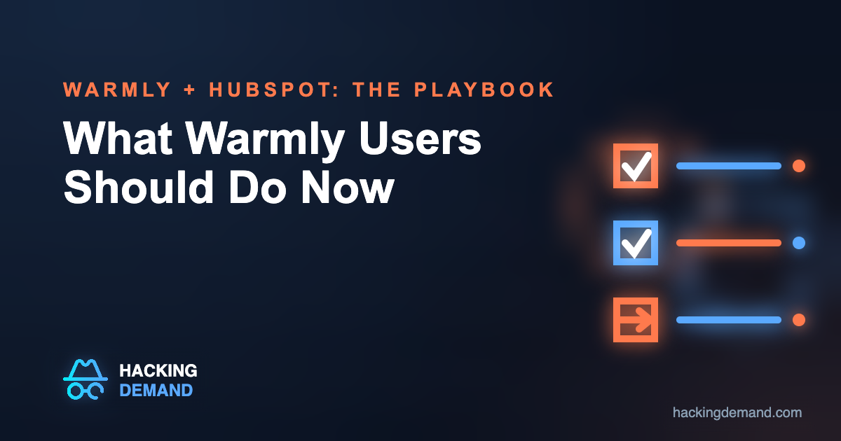 What Warmly users should do now that HubSpot acquired Warmly