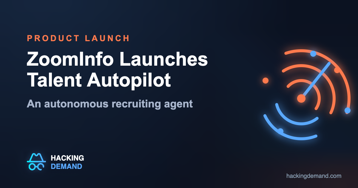 ZoomInfo Talent Autopilot launch, autonomous recruiting agent